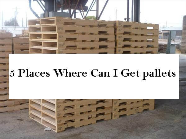 Places Where Can I Get pallets  Pallet Furniture DIY